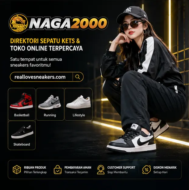 NAGA2000 Real Love Sneakers: Menavigasi Direktori Koleksi Sneakers Eksklusif dan Rilisan Terbatas